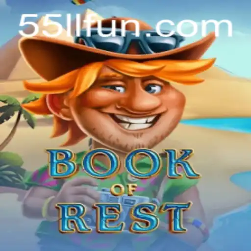 Discover the Thrills of BookofRest: A Guide to the Enigmatic Game with 55LL