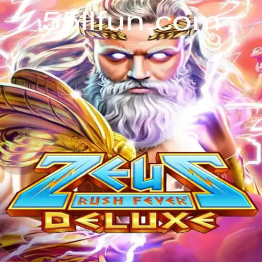 ZeusRushFeverDeluxe: Unleash the Thunder with 55LL